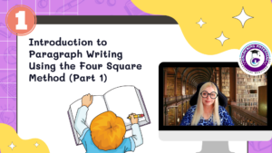 Read more about the article Introduction to Paragraph Writing Using the Four Square Method (Part 1)