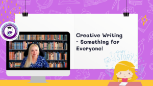 Read more about the article Creative Writing – Something for Everyone!