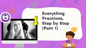 Read more about the article Everything Fractions, Step by Step – Part 1