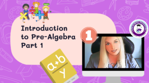 Read more about the article Introduction to Pre-Algebra – Part 1