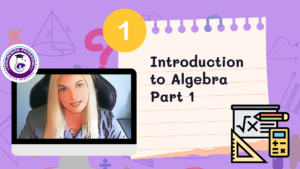 Read more about the article Introduction to Algebra – Part 1