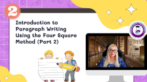 Read more about the article Introduction to Paragraph Writing Using the Four Square Method (Part 2)