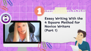 Read more about the article Essay Writing With the 4 Square Method for Novice Writers (Part 1)