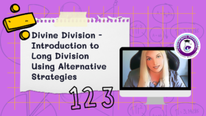 Read more about the article Divine Division: Introduction to Long Division Strategies!